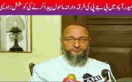 Owaisi on Prophet Row in Hyderabad